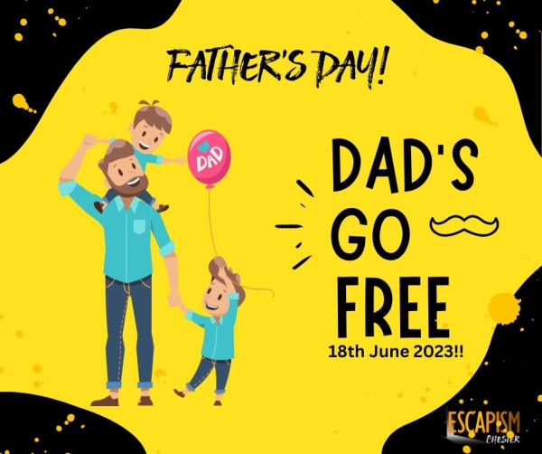 Dad’s Go Free This Father’s Day!